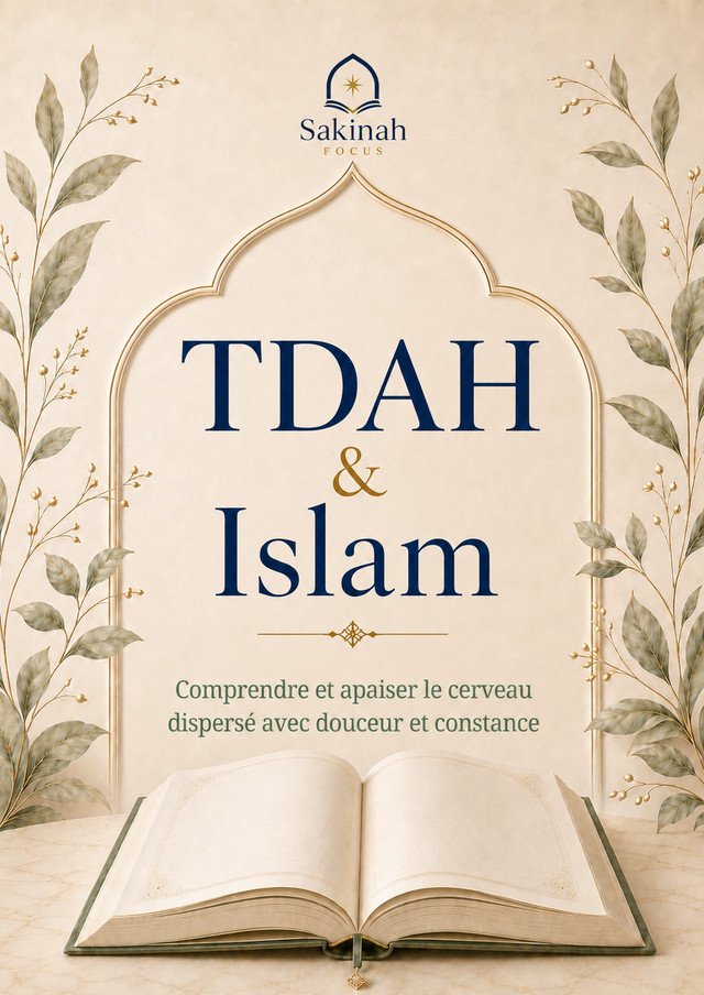 Guide PDF TDAH & Islam – Construire un quotidien spirituel adapté au cerveau TDAH pour femmes musulmanes